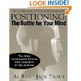 Positioning - The Battle for your Mind